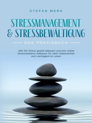 cover image of Stressmanagement & Stressbewältigung--Das Praxisbuch